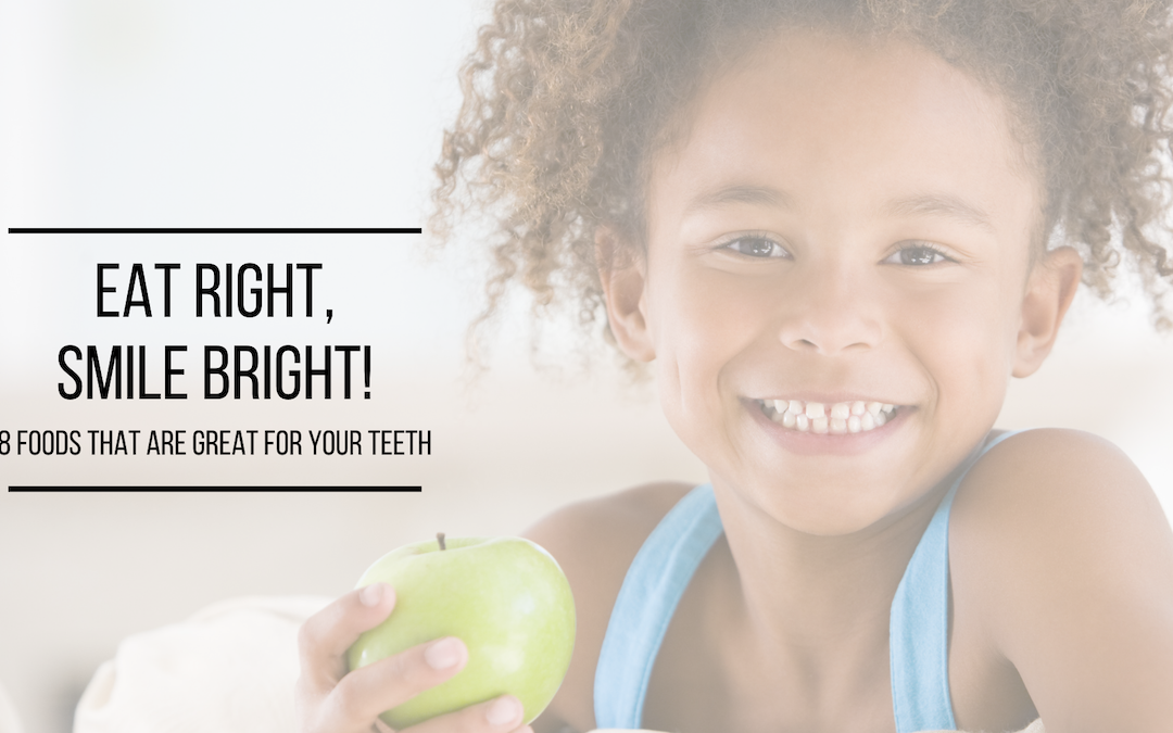 Eat Right, Smile Bright! 8 Foods That Are Great For Your Teeth